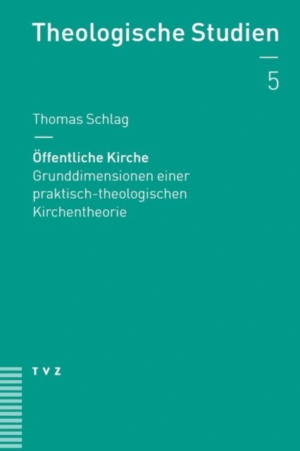 Thomas Schlag - Öffentliche Kirche, E-bok