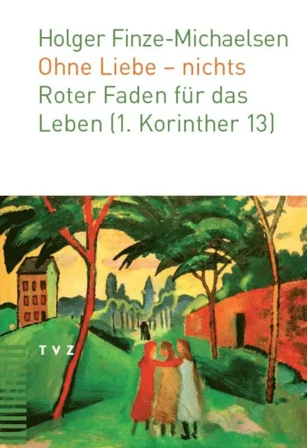 Holger Finze-Michaelsen - Ohne Liebe - nichts, E-bok. Tillgänglighet: Lägg i varukorg