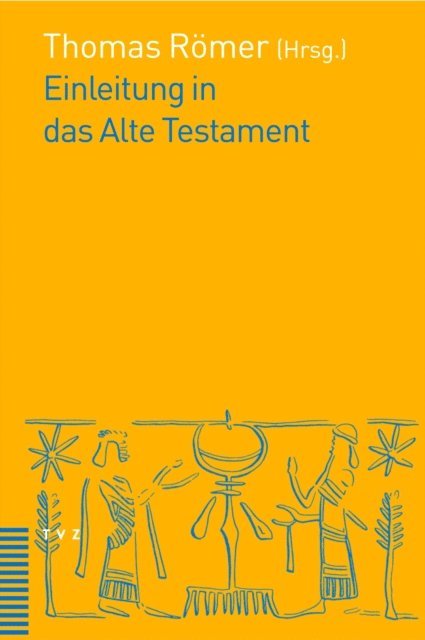 Christophe Nihan, Jean-Daniel Macchi, Thomas Romer - Einleitung in das Alte Testament, E-bok