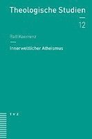 Ralf Koerrenz - Innerweltlicher Atheismus, Häftad. Tillgänglighet: Tillfälligt slut