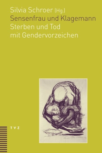 Silvia Schroer - Sensenfrau und Klagemann, E-bok