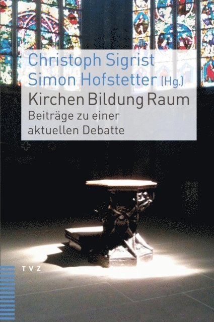 Christoph Sigrist, Simon Hofstetter - Kirchen Bildung Raum, E-bok