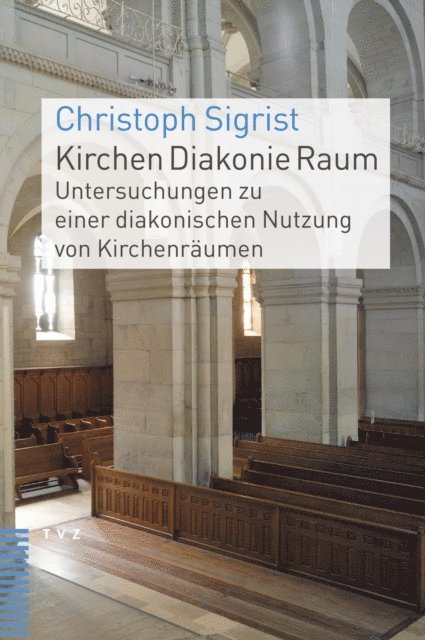 Christoph Sigrist - Kirchen Diakonie Raum, E-bok