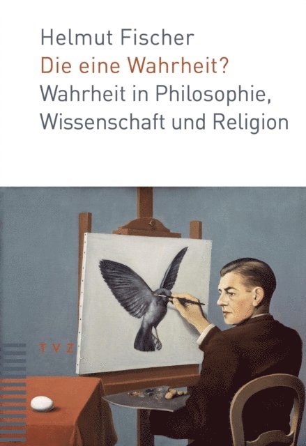 Helmut Fischer - Die eine Wahrheit?, E-bok