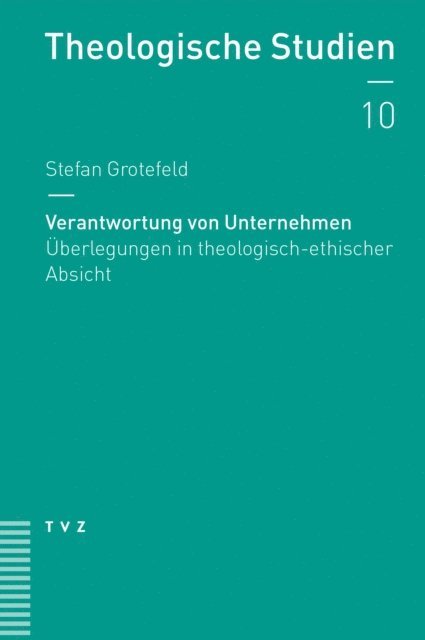 Stefan Grotefeld - Verantwortung von Unternehmen, E-bok. Tillgänglighet: Lägg i varukorg