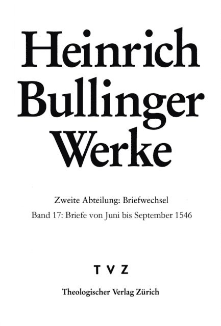 Heinrich Bullinger, Judith Steiniger, Alexandra Kess, Reinhard Bodenmann - Briefe von Juni bis September 1546, E-bok