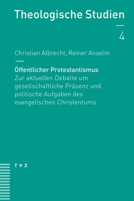 Christian Albrecht, Reiner Anselm - Öffentlicher Protestantismus, E-bok