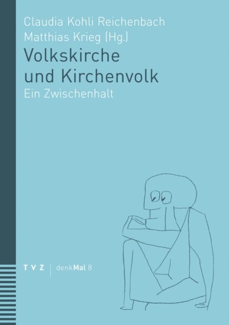 Claudia Kohli Reichenbach, Matthias Krieg - Volkskirche und Kirchenvolk, E-bok