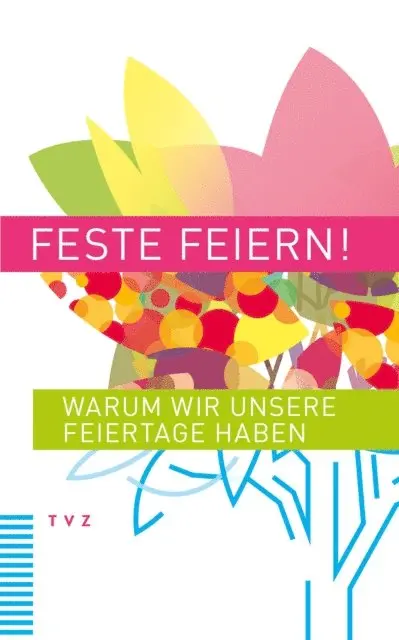 Roger Thiriet, Hans-Adam Ritter, Luzius Muller - Feste feiern!, E-bok. Tillgänglighet: Lägg i varukorg