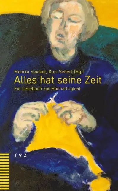 Monika Stocker, Kurt Seifert - Alles hat seine Zeit, E-bok. Tillgänglighet: Lägg i varukorg