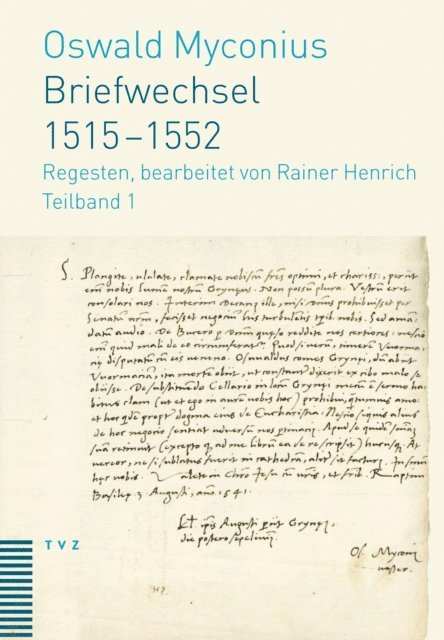 Oswald Myconius, Rainer Henrich - Briefwechsel 1515-1552, E-bok