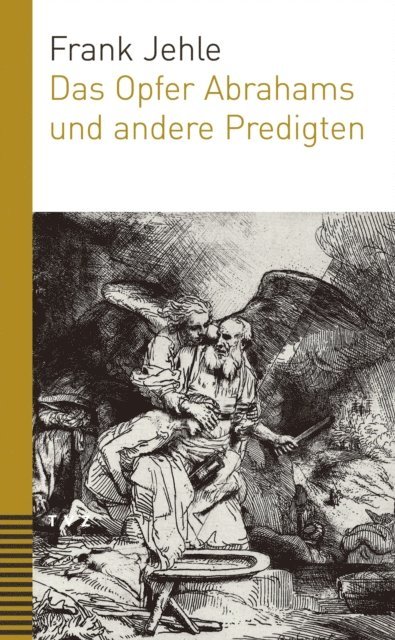 Frank Jehle - Das Opfer Abrahams und andere Predigten, E-bok