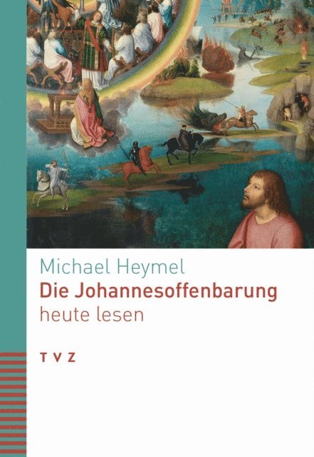 Michael Heymel - Die Johannesoffenbarung heute lesen, E-bok