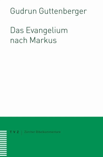 Gudrun Guttenberger - Das Evangelium nach Markus, E-bok