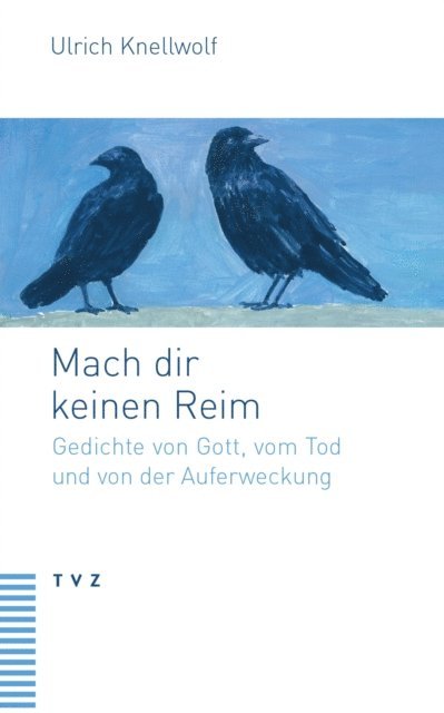 Ulrich Knellwolf - Mach dir keinen Reim, E-bok