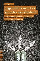 Muriel Koch - Jugendliche Und Ihre Sprache Des Glaubens: Sprachliche Identifizierungspraktiken in Der Konfirmationszeit, Häftad. Tillgänglighet: Lägg i varukorg