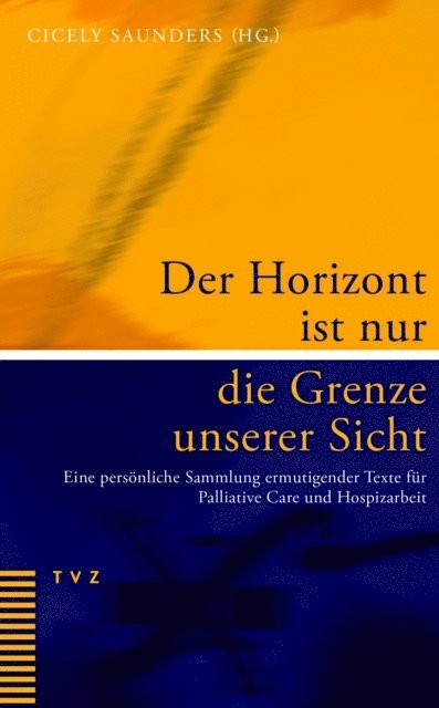 Cicely Saunders - Der Horizont ist nur die Grenze unserer Sicht, E-bok