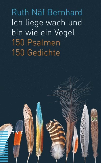 Ruth Naf Bernhard - Ich liege wach und bin wie ein Vogel, E-bok