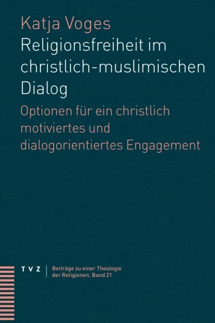 Katja Voges - Religionsfreiheit im christlich-muslimischen Dialog, E-bok