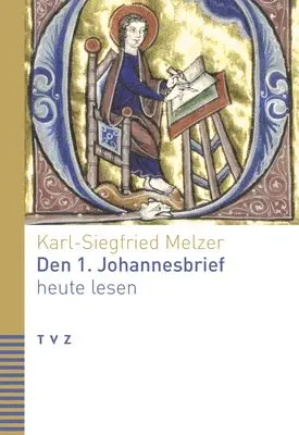 Karl-Siegfried Melzer - Den 1. Johannesbrief Heute Lesen, Häftad. Tillgänglighet: Tillfälligt slut