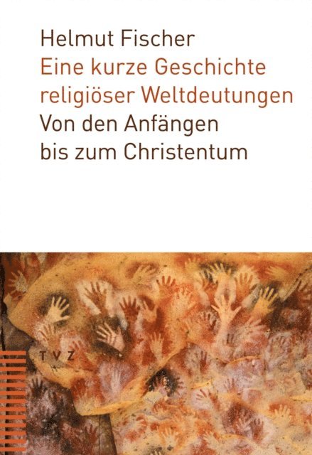 Helmut Fischer - Eine kurze Geschichte religiöser Weltdeutungen, E-bok