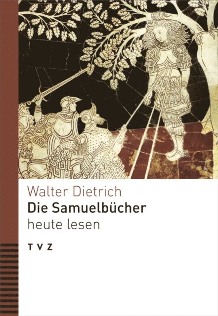 Walter Dietrich - Die Samuelbücher heute lesen, E-bok