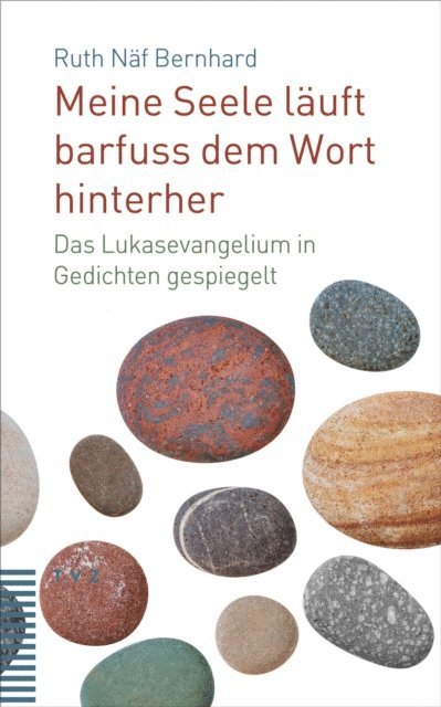 Ruth Naf Bernhard - Meine Seele läuft barfuss dem Wort hinterher, E-bok