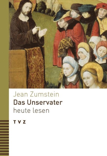 Jean Zumstein - Das Unservater heute lesen, E-bok