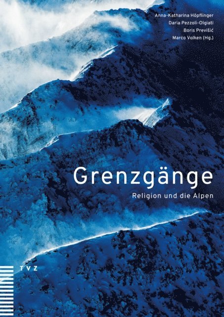 Marco Volken, Boris Previsic, Daria Pezzoli-Olgiati, Anna-Katharina Hopflinger - Grenzgänge, E-bok