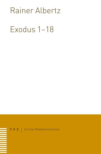 Rainer Albertz - Exodus 1–18, E-bok