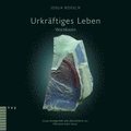 Urkr�ftiges Leben