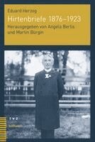 Eduard Herzog, Angela Berlis, Martin Bürgin - Hirtenbriefe 1876-1923, Häftad. Tillgänglighet: Lägg i varukorg