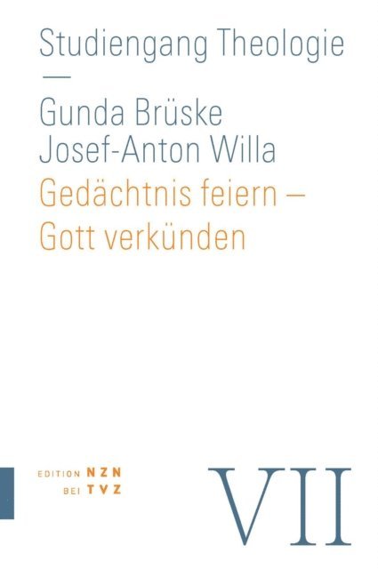 Gunda Bruske, Josef-Anton Willa - Gedächtnis feiern - Gott verkünden, E-bok