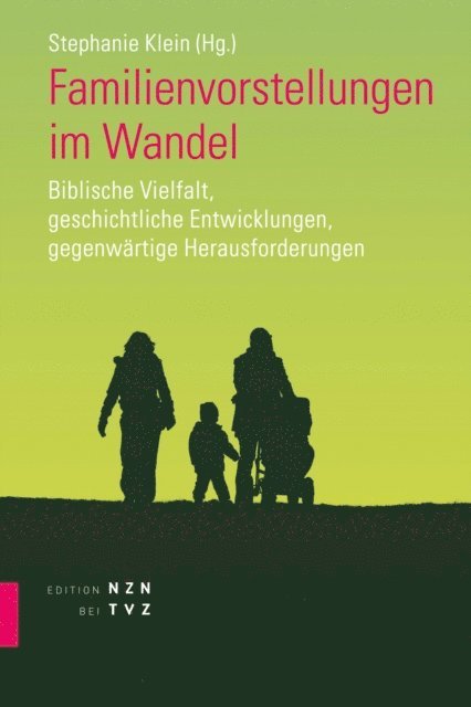 Stephanie Klein - Familienvorstellungen im Wandel, E-bok
