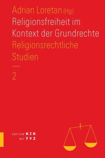 Adrian Loretan - Religionsfreiheit im Kontext der Grundrechte, E-bok