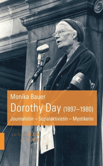 Monika Bauer - Dorothy Day (1897–1980), E-bok