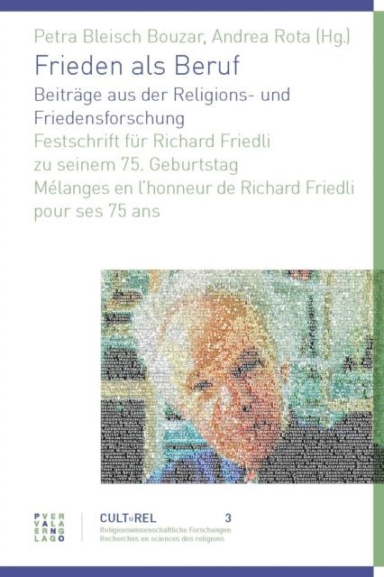 Andrea Rota, Petra Bleisch Bouzar - Frieden als Beruf. Beiträge aus der Religions- und Friedensforschung, E-bok