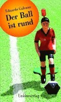 Der Ball ist rund