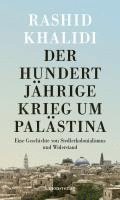Der Hundertjhrige Krieg um Palstina
