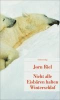 Jorn Riel - Nicht alle Eisbären halten Winterschlaf, Häftad
