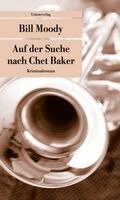 Bill Moody - Auf der Suche nach Chet Baker, Häftad