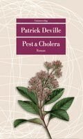 Patrick Deville - Pest & Cholera, Häftad