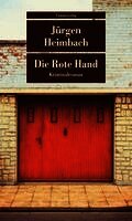 Jürgen Heimbach - Die Rote Hand, Häftad. Tillgänglighet: Lägg i varukorg