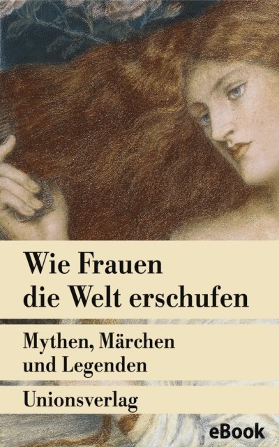 Frederik Hetmann - Wie Frauen die Welt erschufen, E-bok