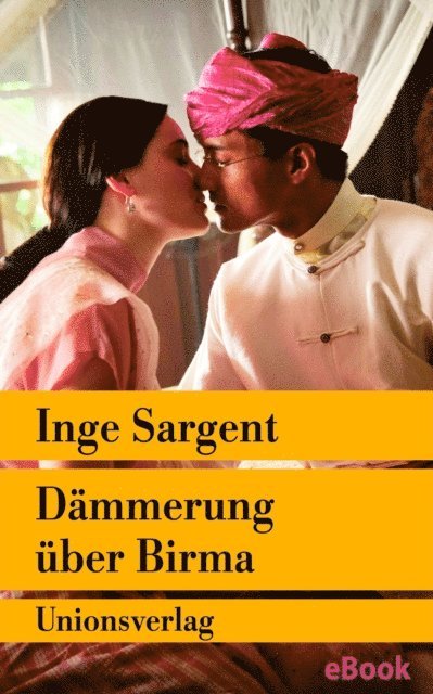 Inge Sargent - Dämmerung über Birma – Mein Leben als Shan-Prinzessin, E-bok