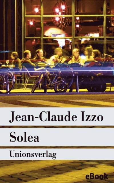 Jean-Claude Izzo - Solea, E-bok
