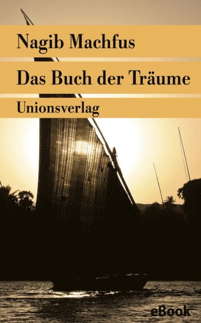 Nagib Machfus - Das Buch der Träume, E-bok