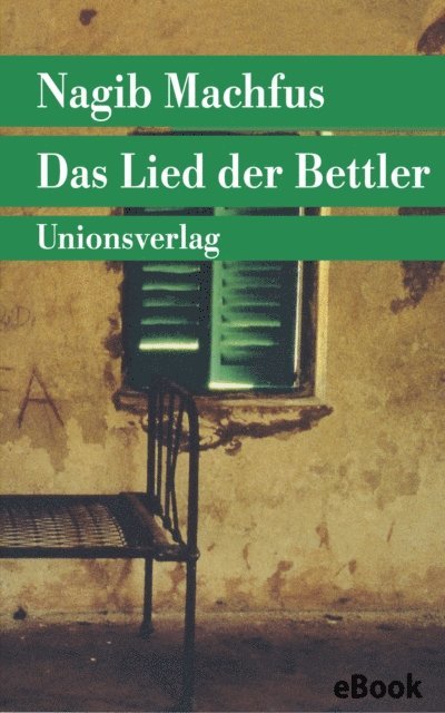 Nagib Machfus - Das Lied der Bettler, E-bok