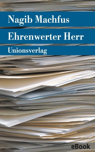 Nagib Machfus - Ehrenwerter Herr, E-bok