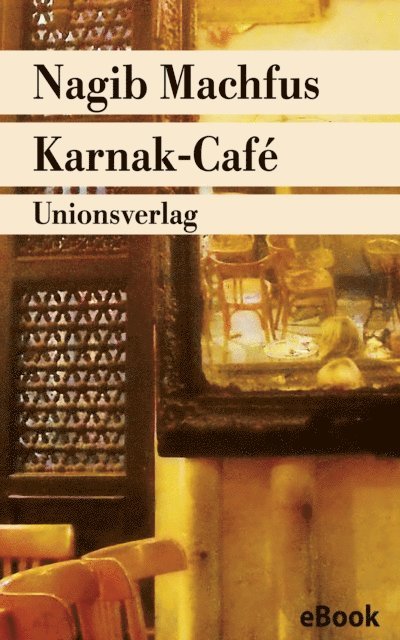 Nagib Machfus - Karnak-Café, E-bok